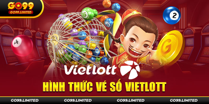 Hình thức vé số Vietlott