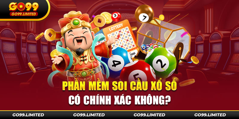 Phần mềm soi cầu xổ số có chính xác không?