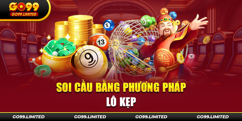 Soi cầu bằng phương pháp lô kẹp