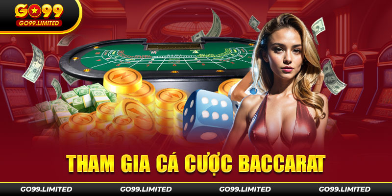 Tham gia cá cược Baccarat